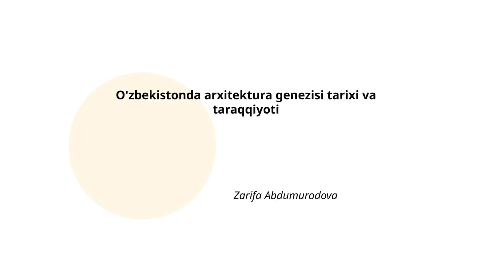 O'zbekistonda arxitektura genezisi tarixi va taraqqiyoti