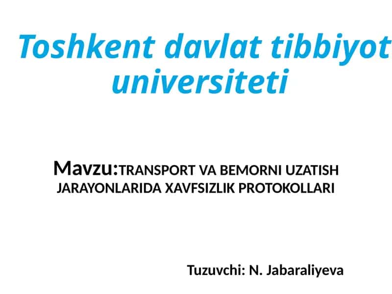 TRANSPORT VA BEMORNI UZATISH JARAYONLARIDA XAVFSIZLIK PROTOKOLLARI