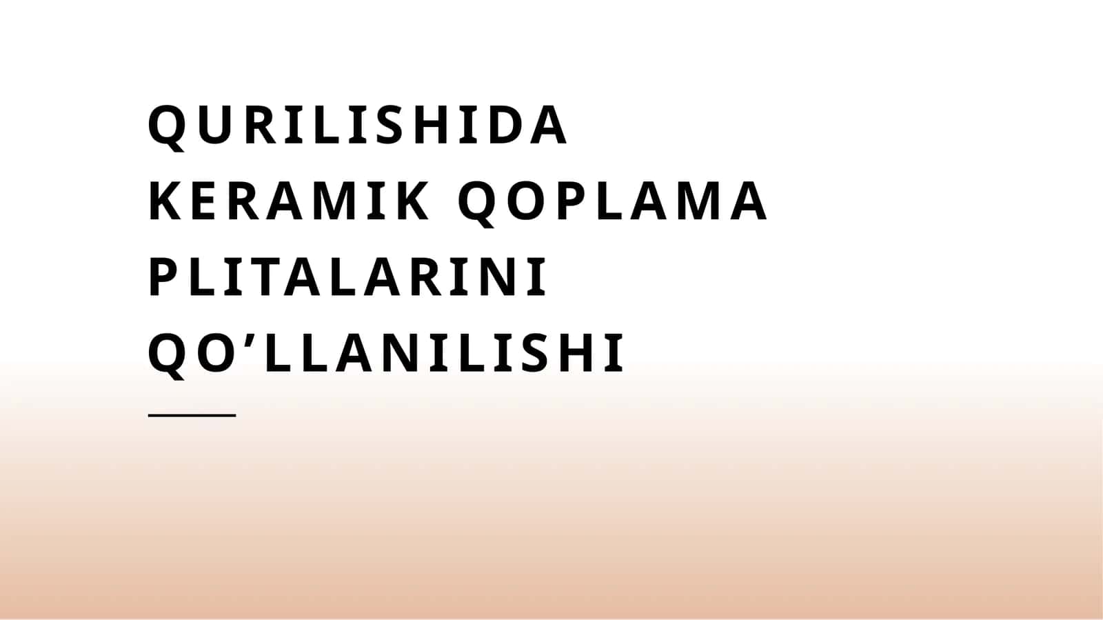 Keramik qoplama plitalarini qo'llanilishi