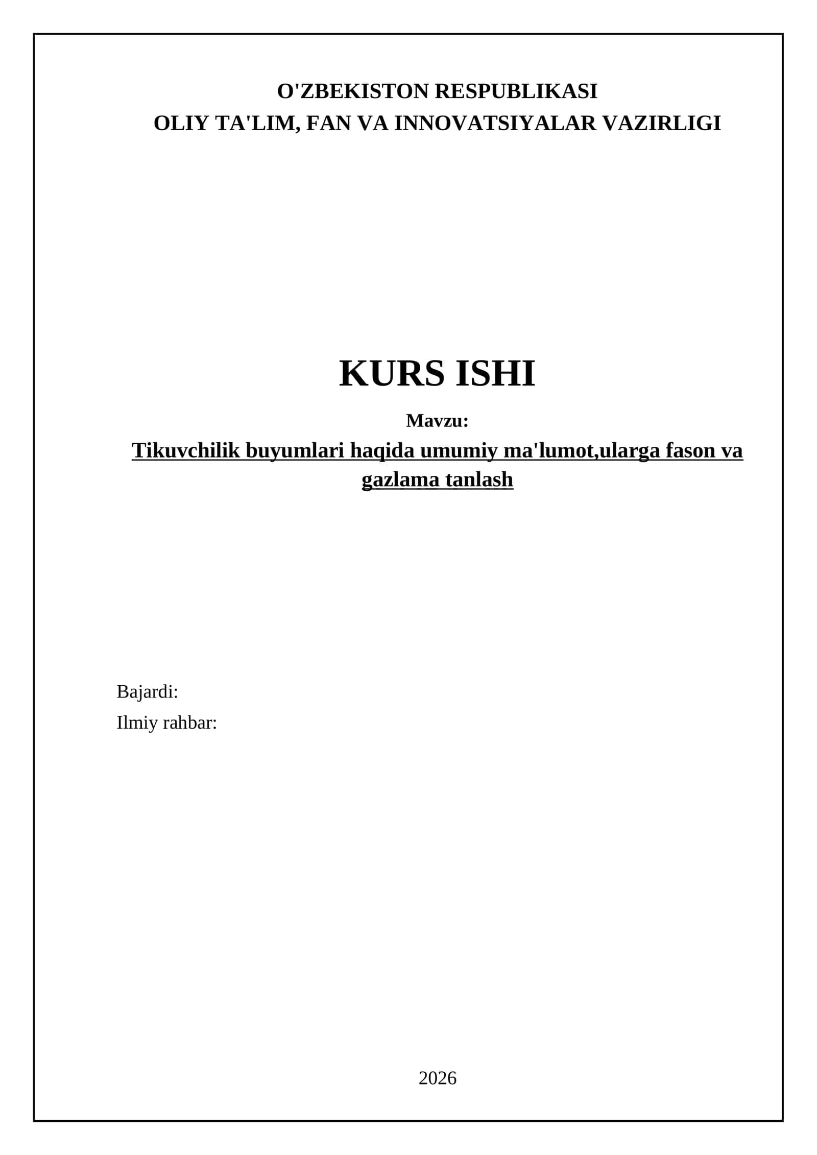 Tikuvchilik buyumlari haqida umumiy ma'lumot,ularga fason va gazlama tanlash