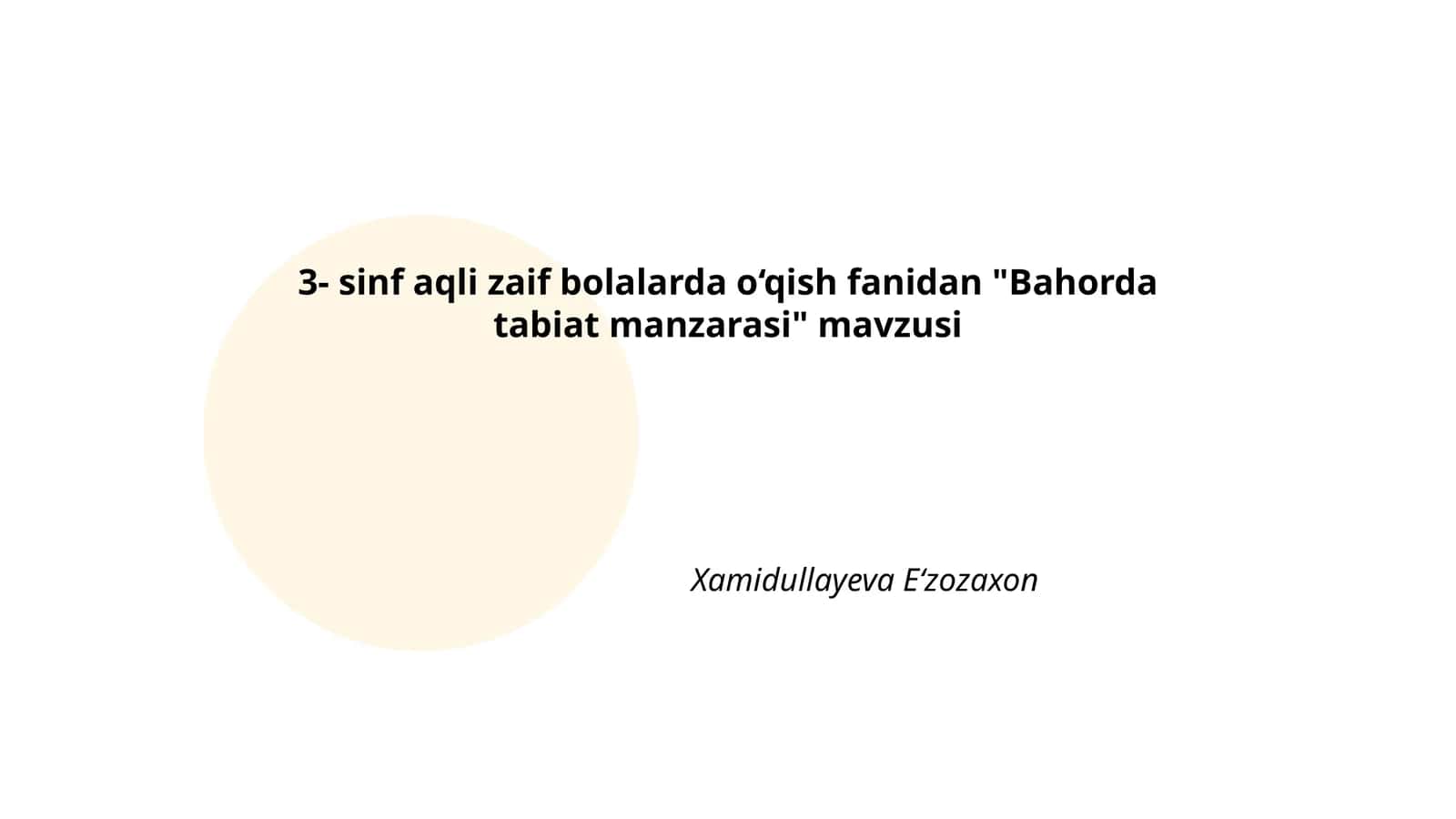 3- sinf aqli zaif bolalarda o‘qish fanidan "Bahorda tabiat manzarasi" mavzusi