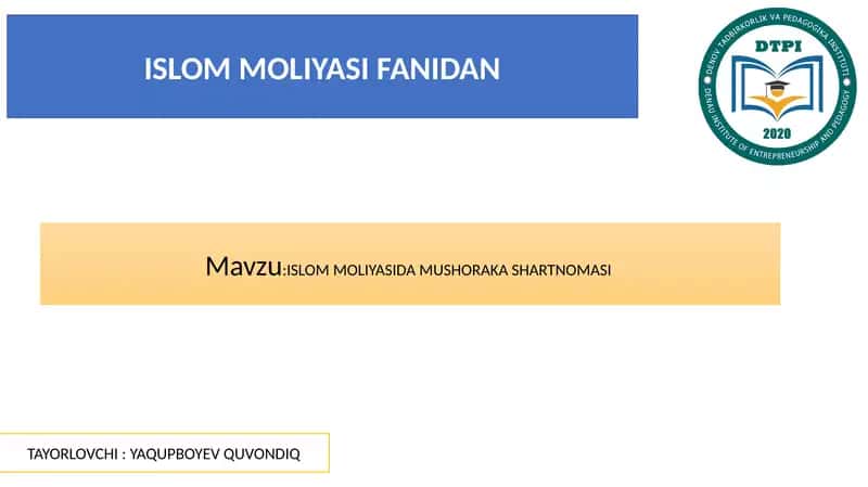 ISLOMMOLIYASIDA MUSHORAKA SHARTNOMASI