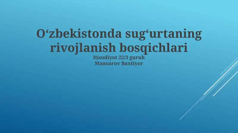 O‘zbekistonda sug‘urtaning rivojlanish bosqichlari