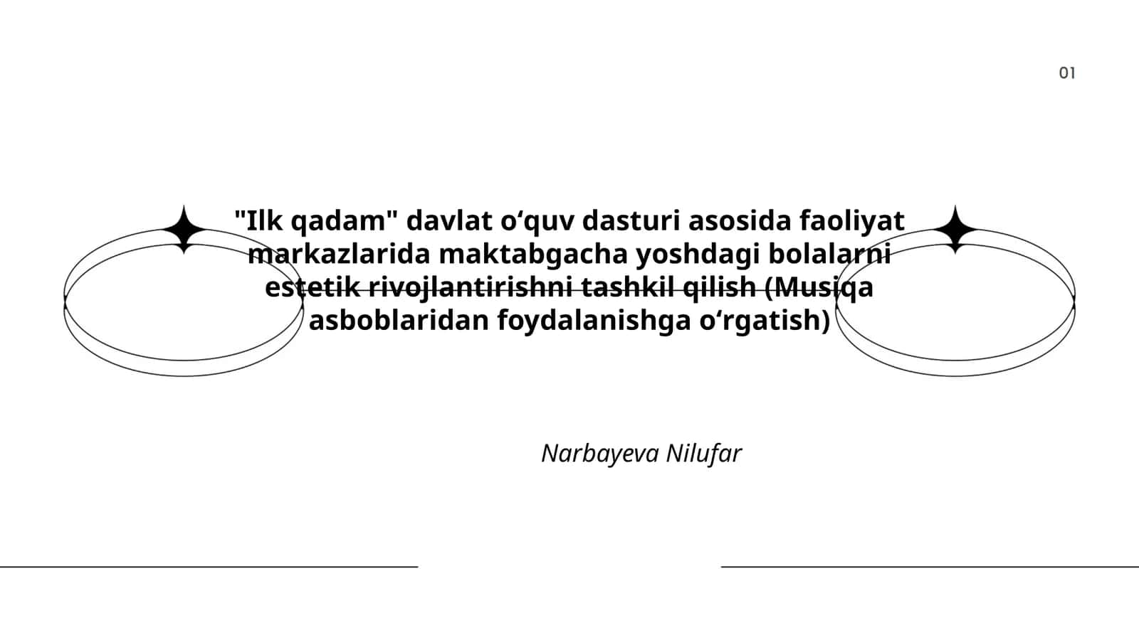 Ilk qadam davlat oʻquv dasturi asosida faoliyat markazlarida maktabgacha yoshdagi bolalarni estetik rivojlantirishni tashkil qilish (Musiqa asboblaridan foydalanishga oʻrgatish)