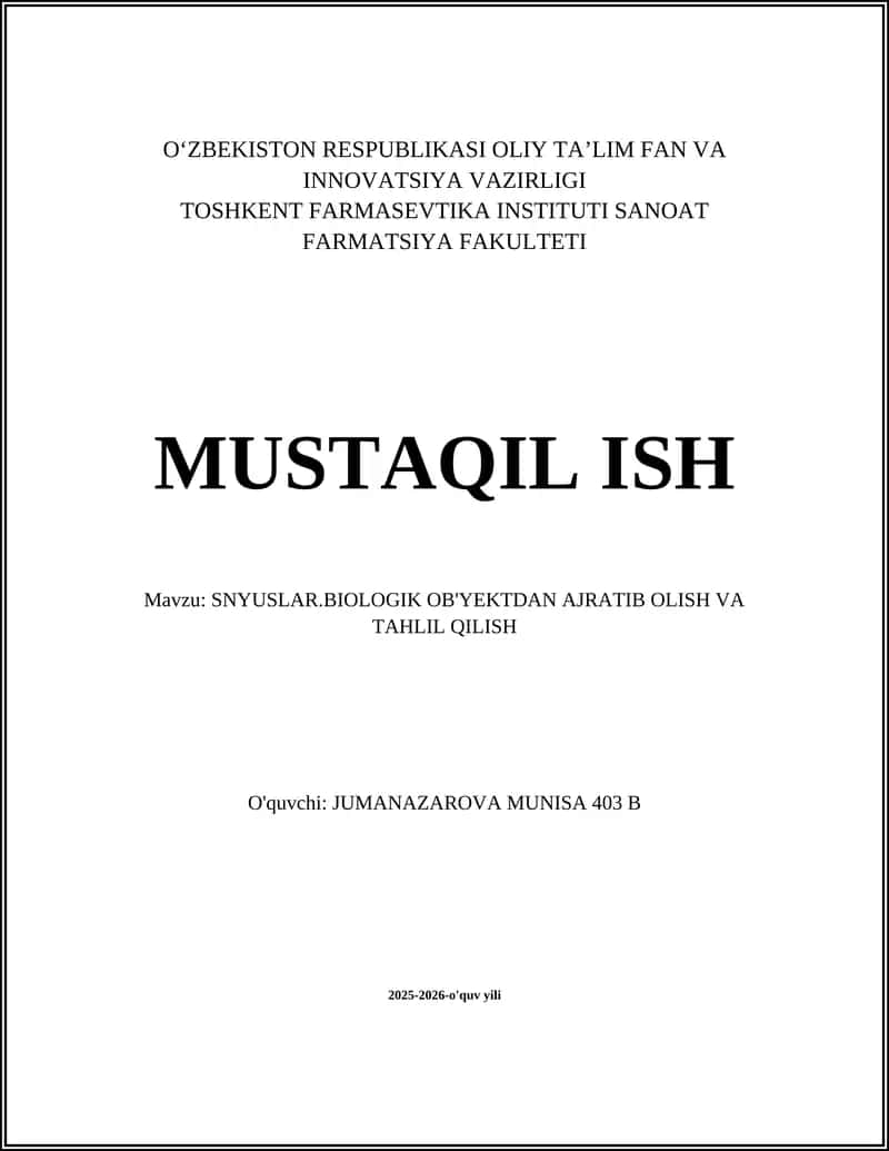 SNYUSLAR.BIOLOGIK OB'YEKTDAN AJRATIB OLISH VA TAHLIL QILISH