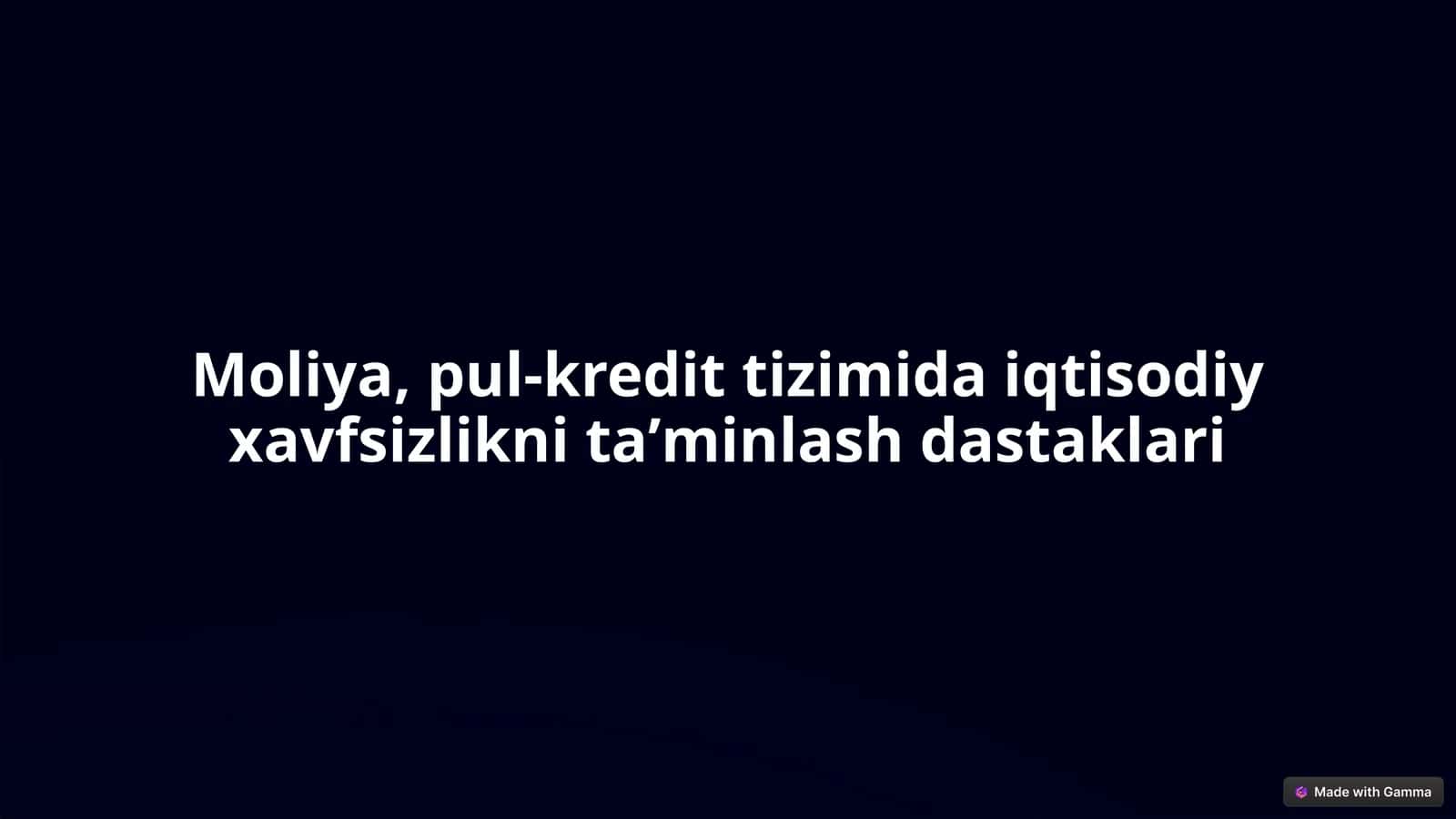 Moliya, pul-kredit tizimida iqtisodiy xavfsizlikni taʼminlash dastaklari