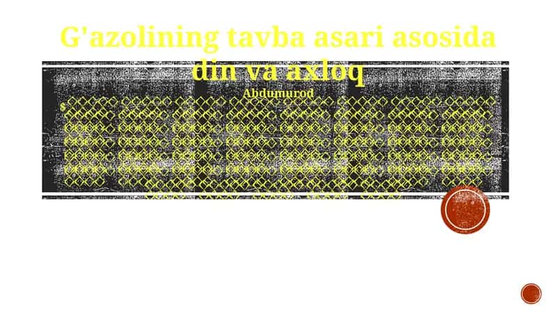 G'azolining tavba asari asosida din va axloq