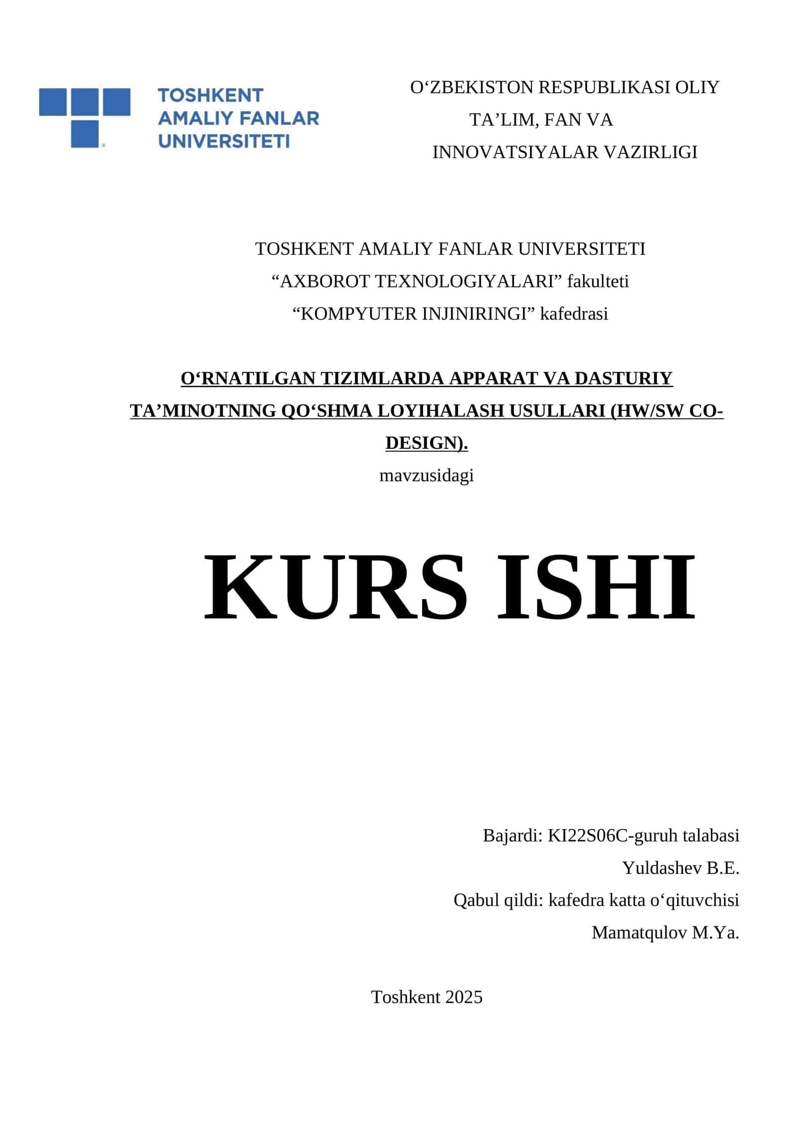 O‘RNATILGAN TIZIMLARDA APPARAT VA DASTURIY TA’MINOTNING QO‘SHMA LOYIHALASH USULLARI (HW/SW CO-DESIGN) KURS ISHI