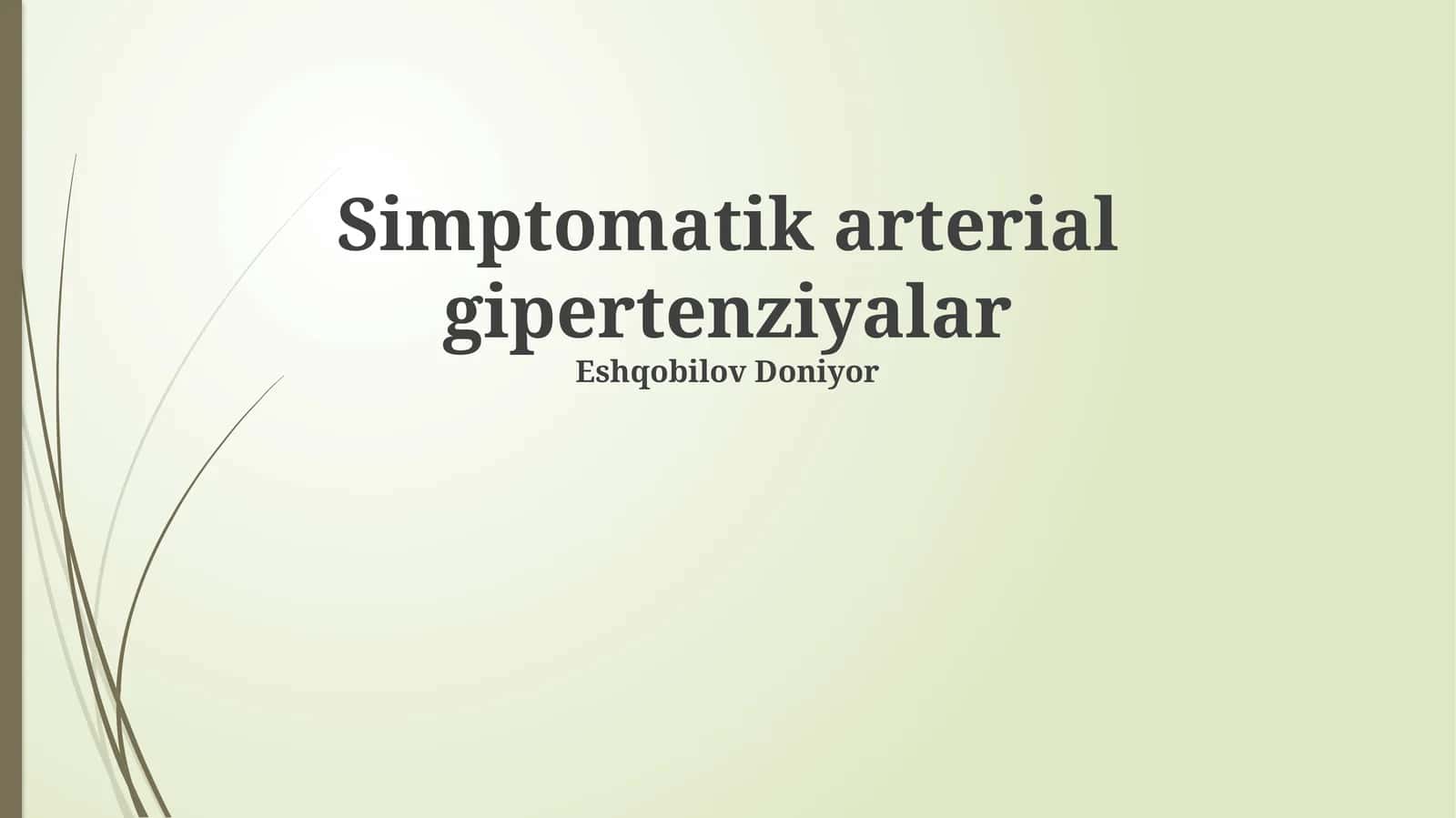 Simptomatik arterial gipertenziyalar