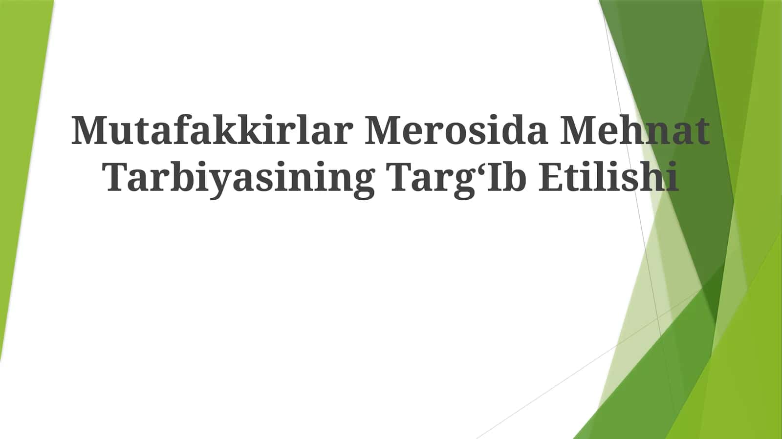 Mutafakkirlar Merosida Mehnat Tarbiyasining TargʻIb Etilishi