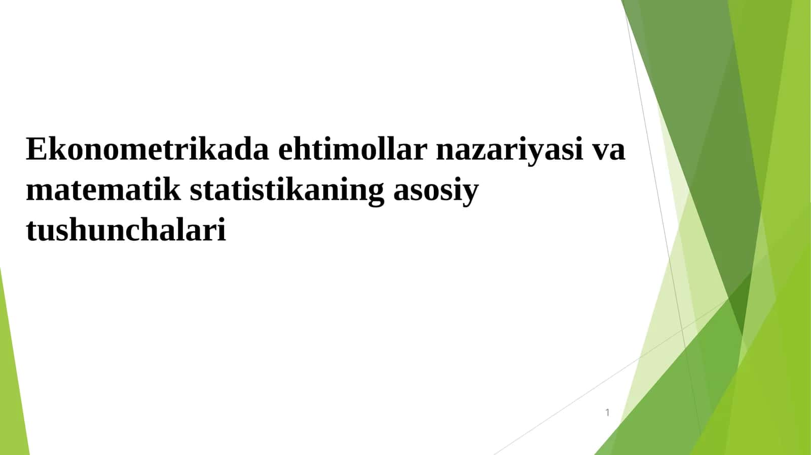 Ekonometrikada ehtimollar nazariyasi va matematik statistikaning asosiy tushunchalari