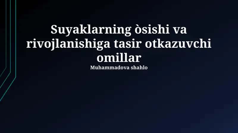 Suyaklarning òsishi va rivojlanishiga tasir otkazuvchi omillar