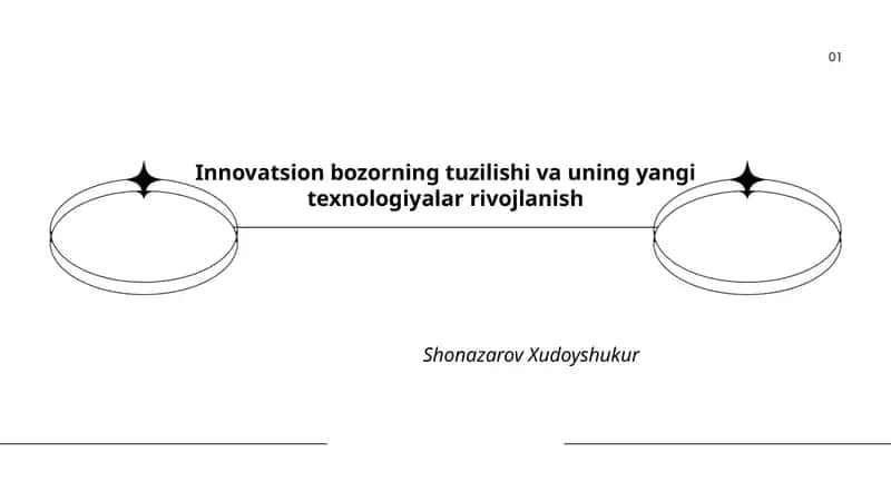 Innovatsion bozorning tuzilishi va uning yangi texnologiyalar rivojlanish