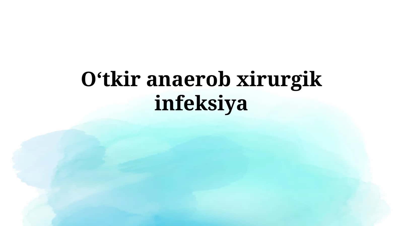 Oʻtkir anaerobxirurgikinfeksiya