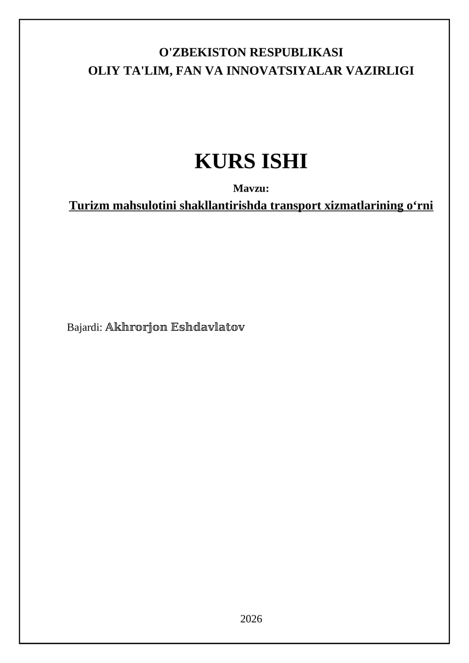 Turizm mahsulotini shakllantirishda transport xizmatlarining oʻrni