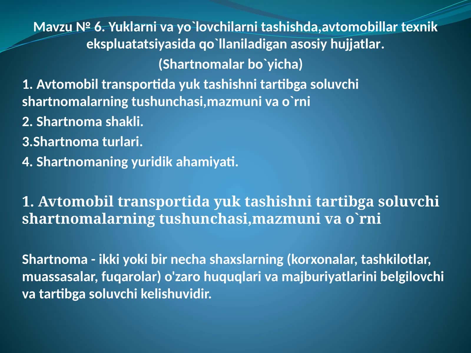 Mavzu №6. Yuklarnivayo`lovchilarnitashishda,avtomobillartexnikekspluatatsiyasidaqo`llaniladiganasosiyhujjatlar