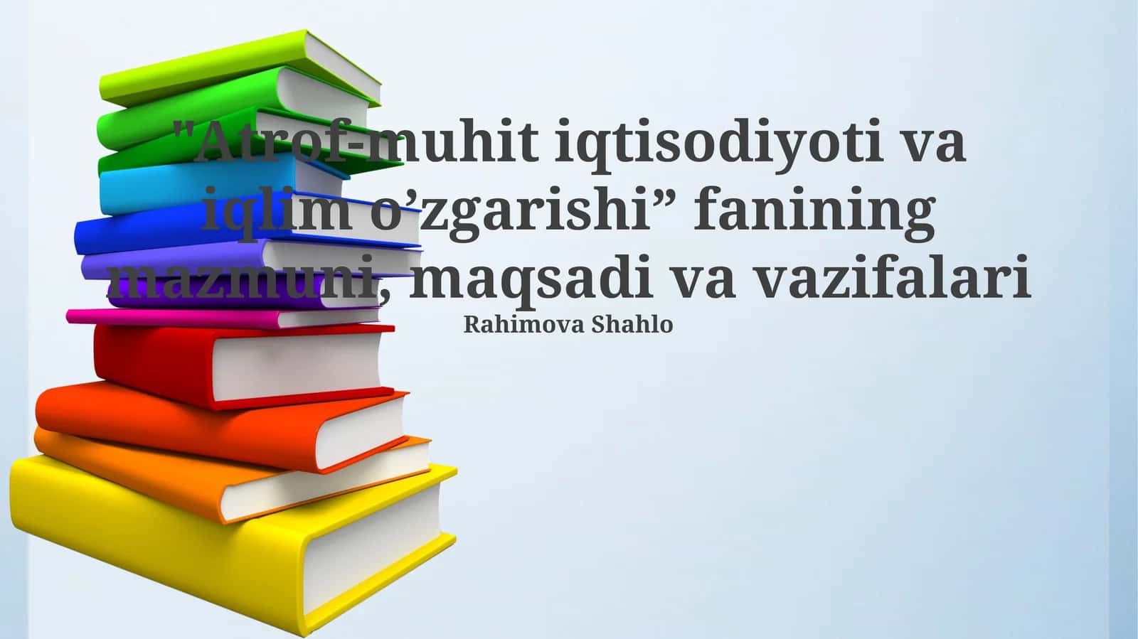 Atrof-muhit iqtisodiyoti va iqlim o‘zgarishi