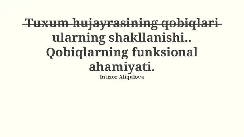 Tuxum hujayrasining qobiqlari ularning shakllanishi