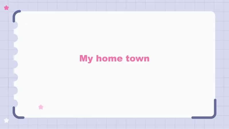 My Home Town