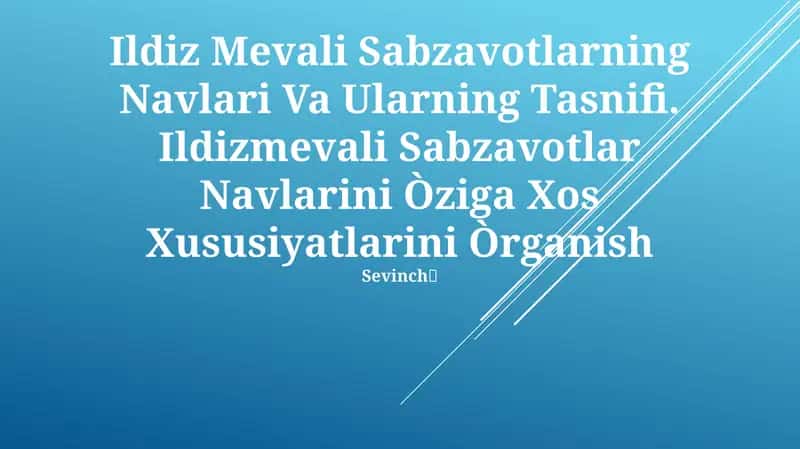 Ildiz Mevali Sabzavotlarning Navlari Va Ularning Tasnifi