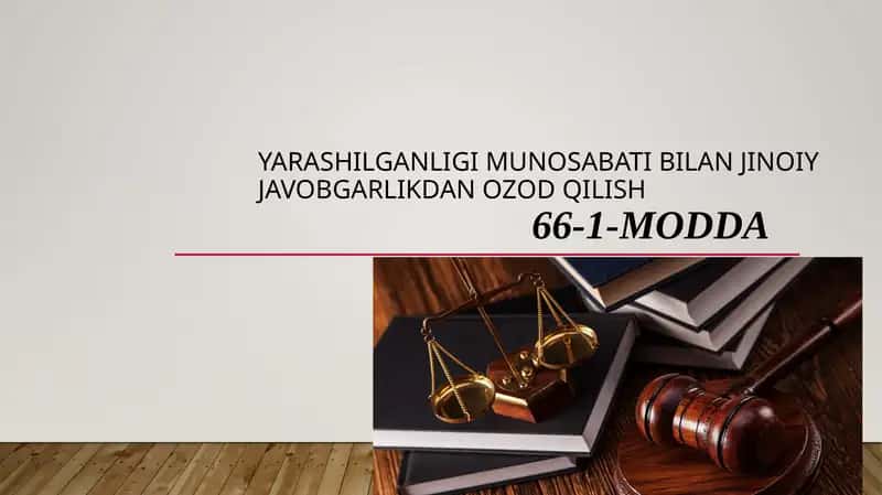 Yarashganligi munosabati bilan javobgarlikdan ozod qilish