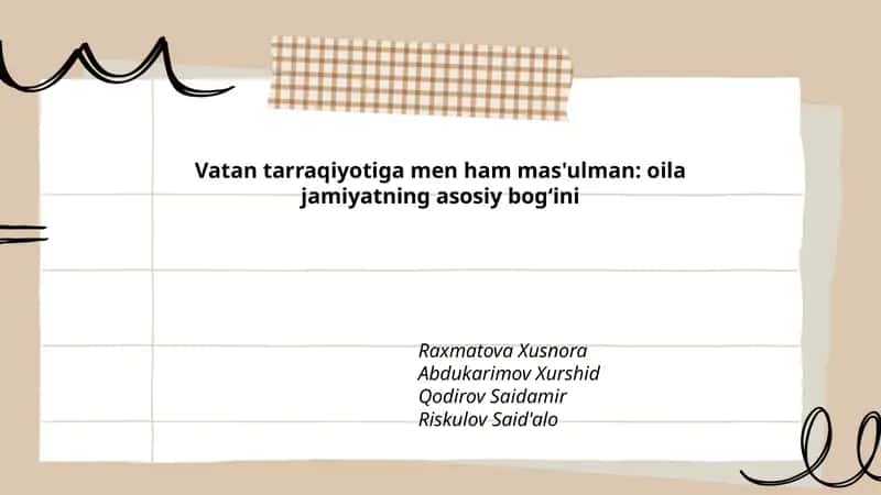 Vatan tarraqiyotiga men ham mas'ulman: oila jamiyatning asosiy bogʻini