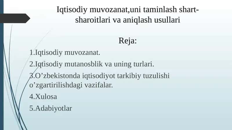 Iqtisodiy muvozanat,uni taminlash shart-sharoitlari va aniqlash usullari