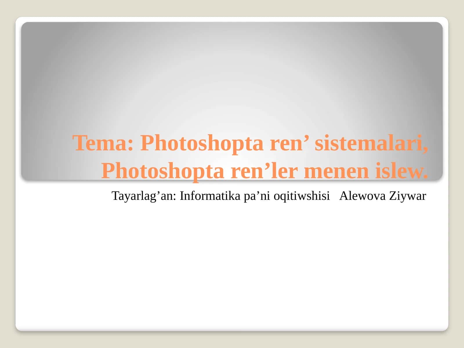 Photoshoptaren’sistemalari,Photoshoptaren’lermenenislew