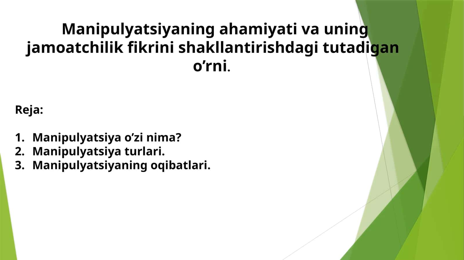 Manipulyatsiyaning ahamiyati va uning jamoatchilik fikrini shakllantirishdagi tutadigan o’rni