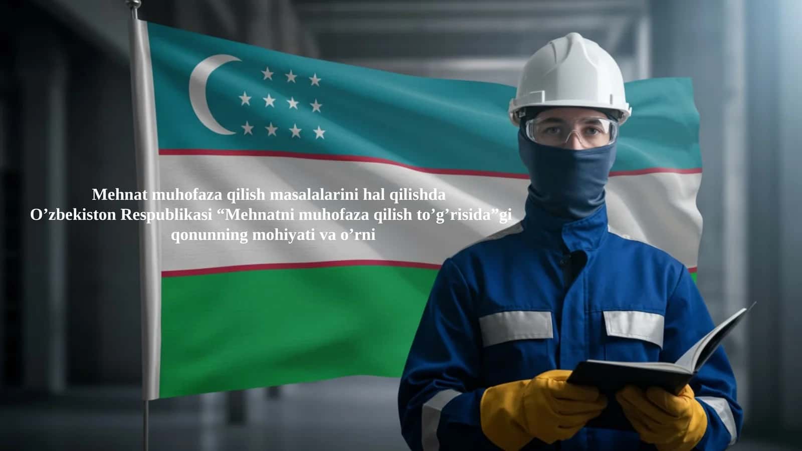 Mehnat muhofaza qilish masalalarini hal qilishda