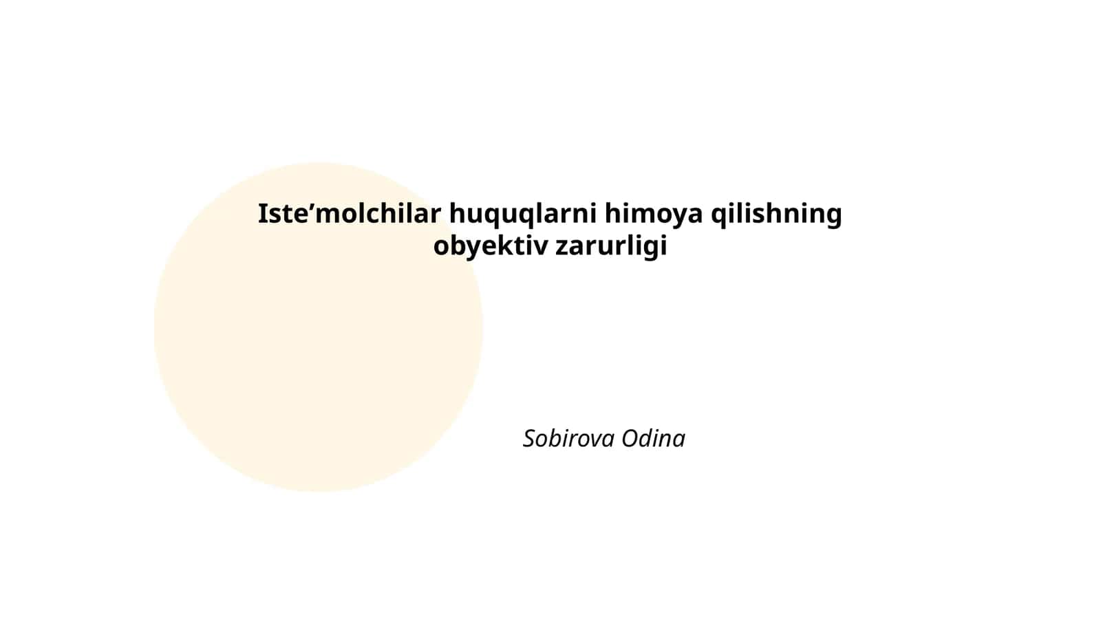 Isteʼmolchilar huquqlarni himoya qilishning obyektiv zarurligi