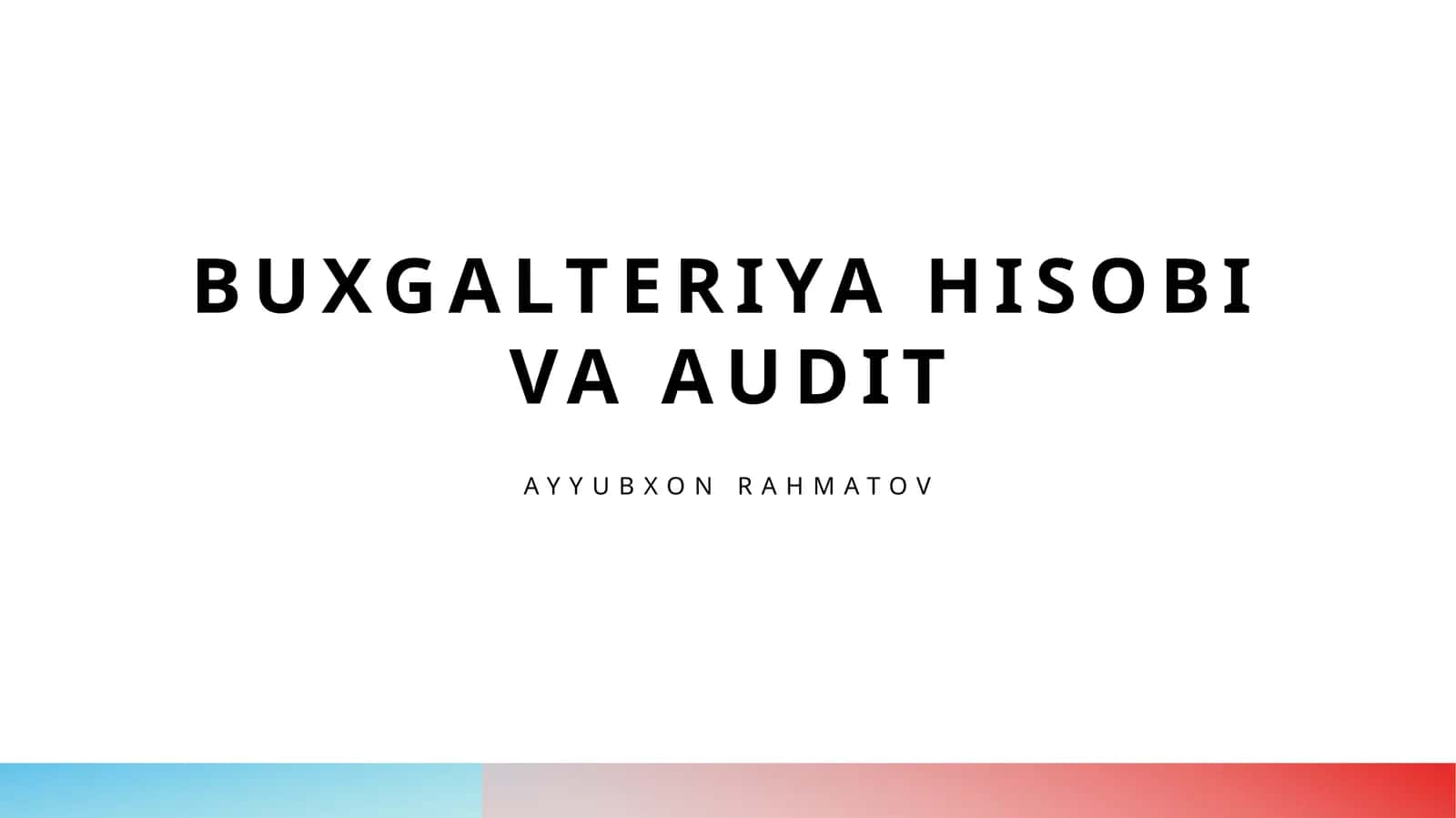 Buxgalteriya hisobi va audit