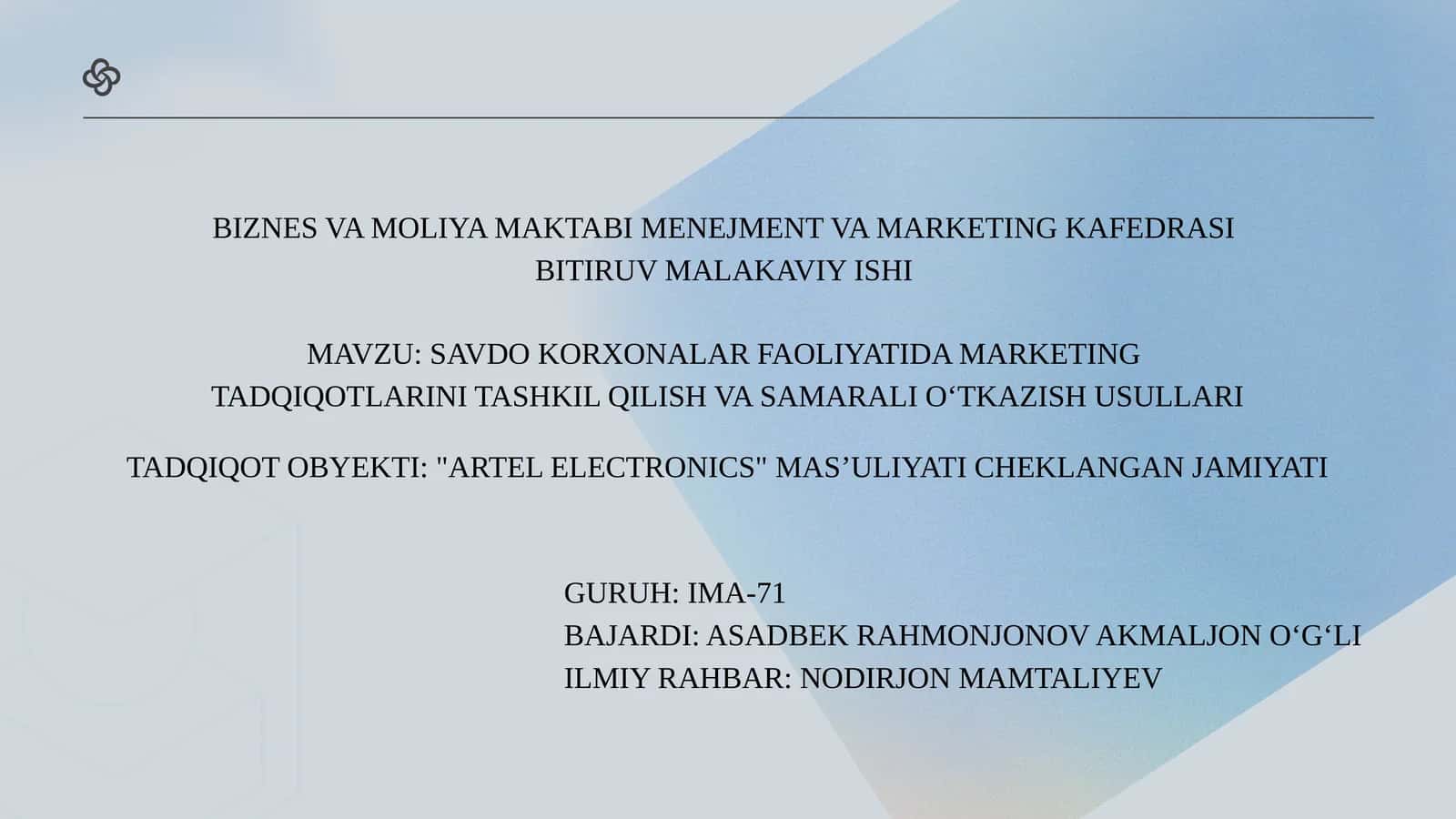 SAVDO KORXONALAR FAOLIYATIDA MARKETING TADQIQOTLARINI TASHKIL QILISH VA SAMARALI O‘TKAZISH USULLARI