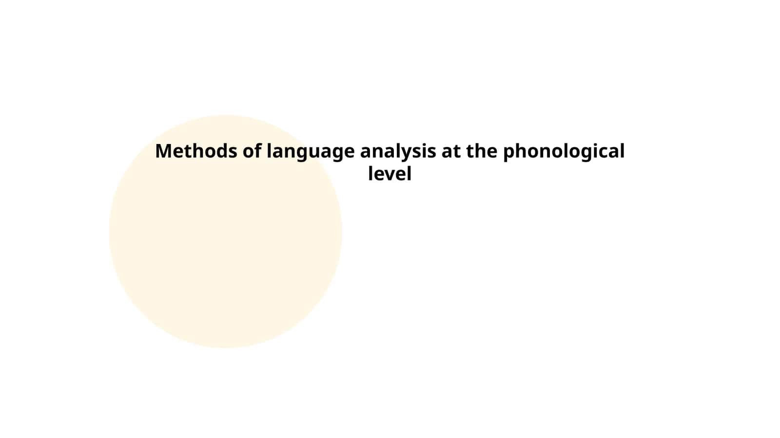 Methods of language analysis at the phonological level