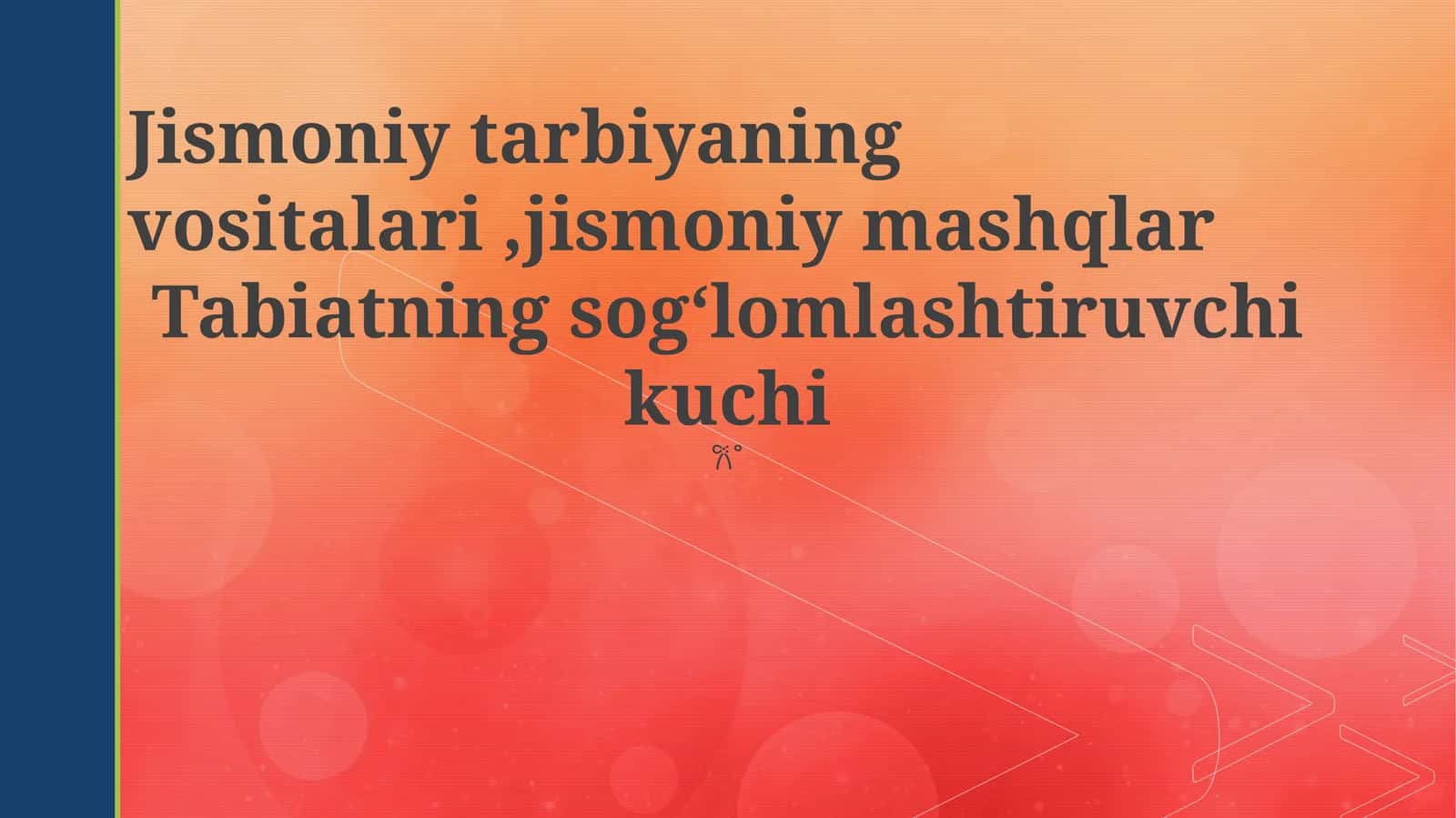 Jismoniy tarbiya vositalari va jismoniy mashqlar