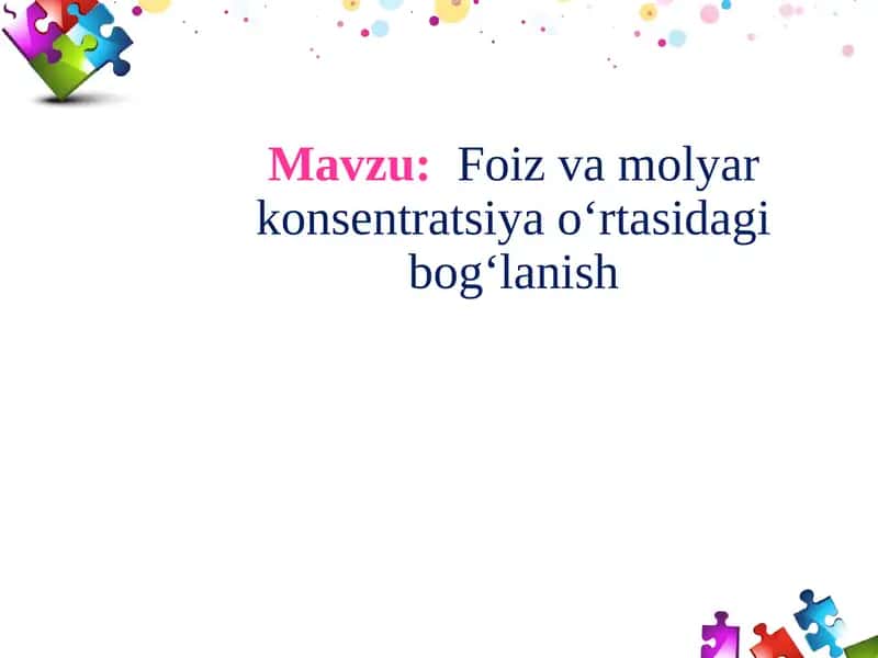 Foiz va molyar konsentratsiya bog'lanishi
