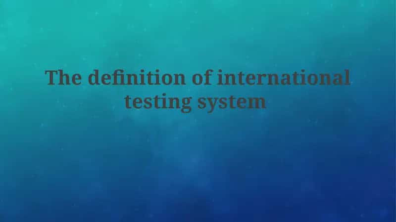 International Testing System