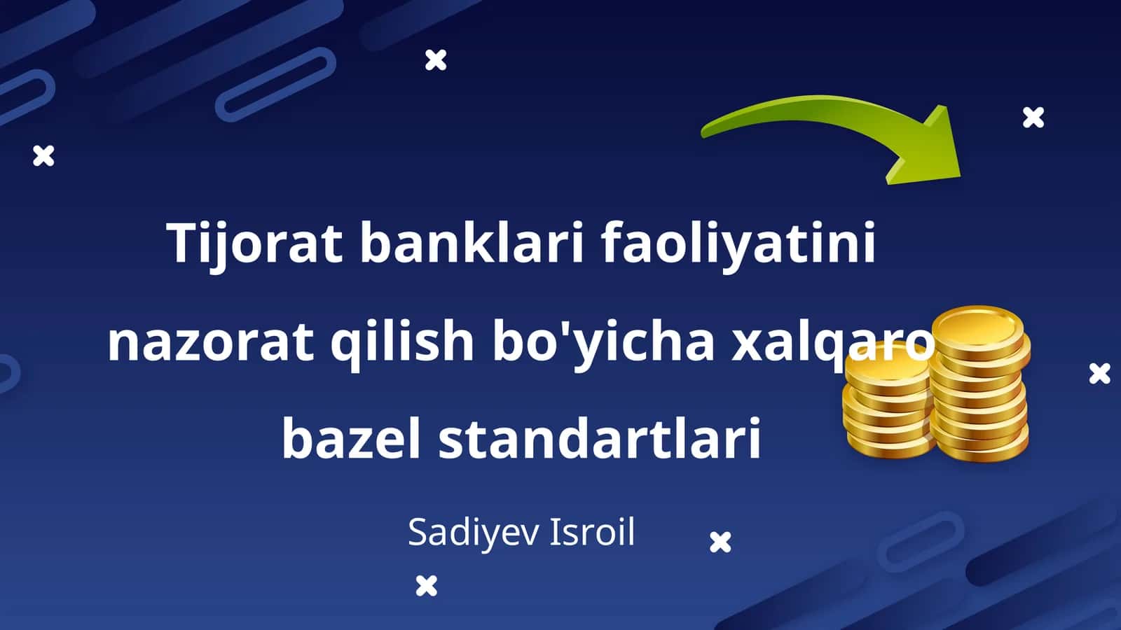 Tijorat banklari faoliyatini nazorat qilish bo'yicha xalqaro bazel standartlari