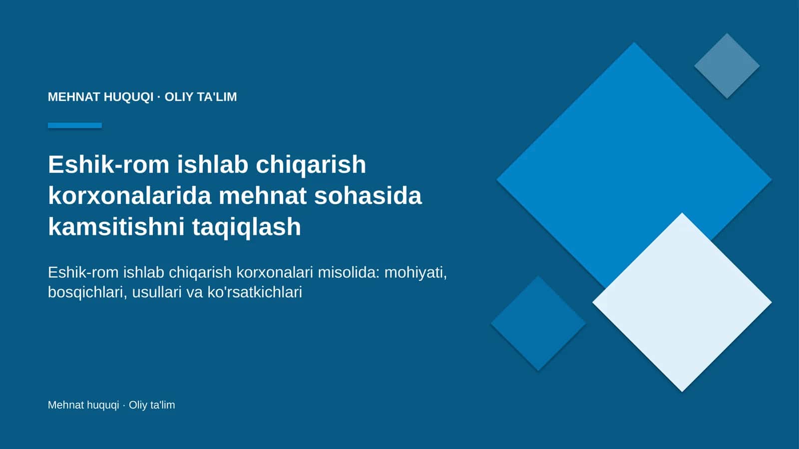 Eshik-rom ishlab chiqarish korxonalarida mehnat sohasida kamsitishni taqiqlash