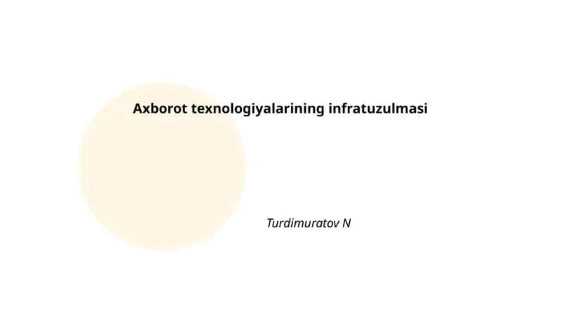 Axborot texnologiyalarining infratuzulmasi