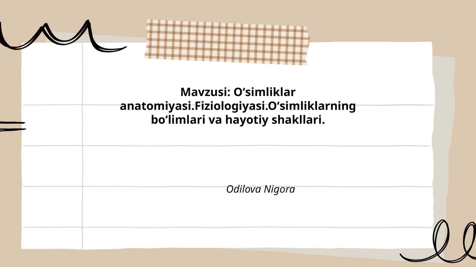 Oʻsimliklar anatomiyasi.Fiziologiyasi.Oʻsimliklarning boʻlimlari va hayotiy shakllari