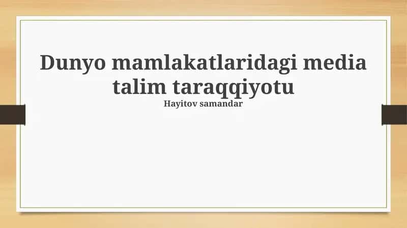 Dunyo mamlakatlaridagi media talim taraqqiyotu