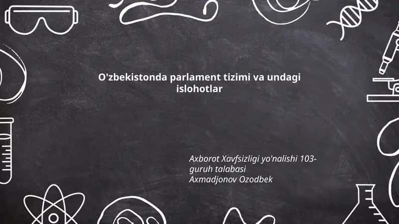 O'zbekistonda parlament tizimi va undagi islohotlar