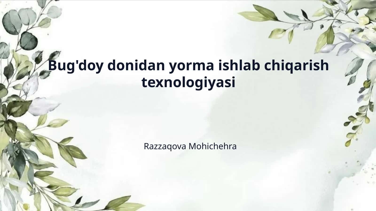 Bug'doy donidan yorma ishlab chiqarish texnologiyasi