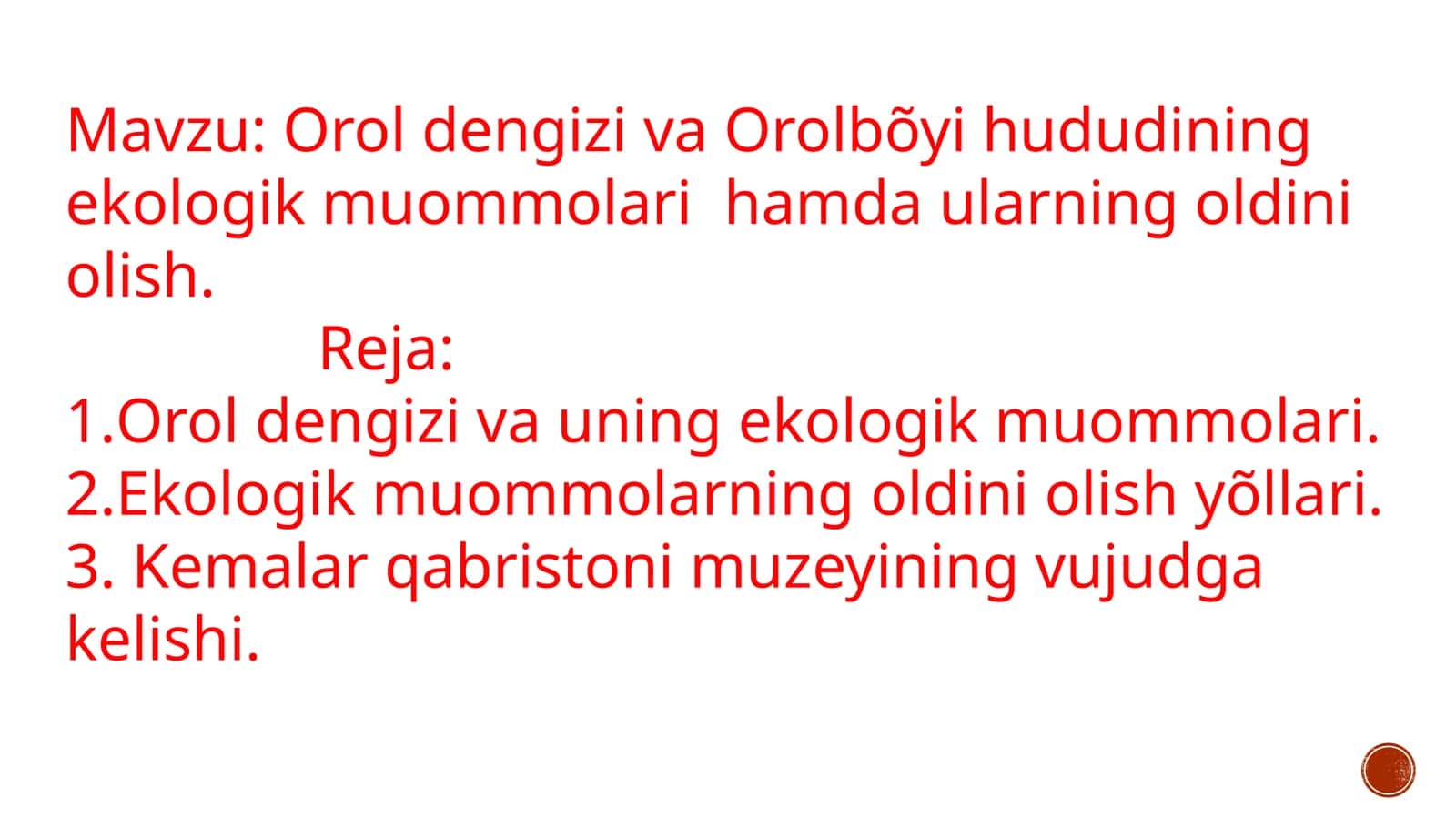 Orol dengizi va Orolboʻyi hududining ekologik muommolari hamda ularning oldini olish