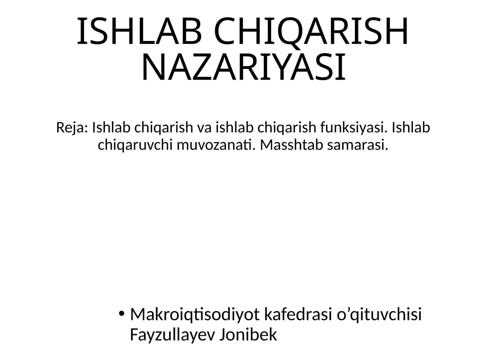 ISHLAB CHIQARISH NAZARIYASI