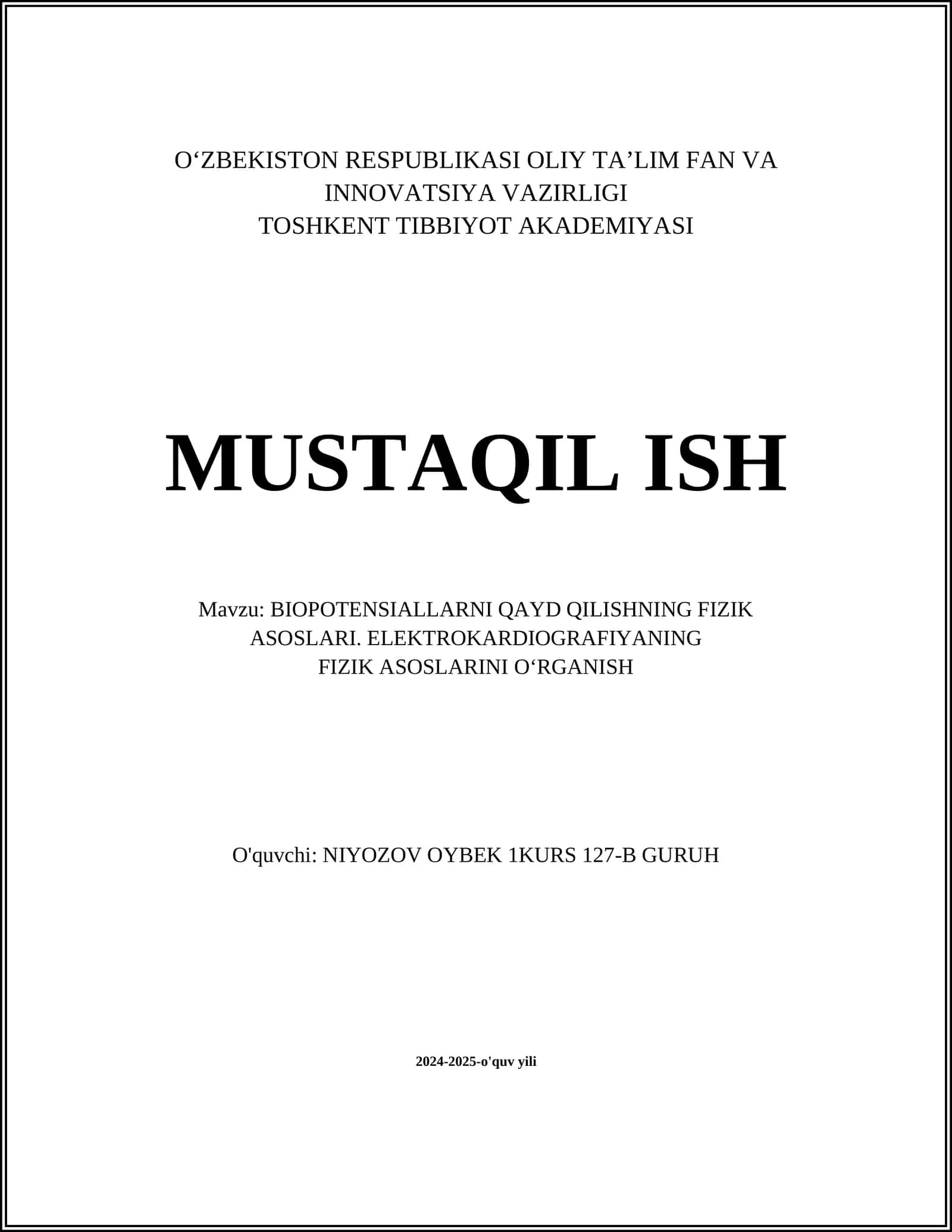 BIOPOTENSIALLARNI QAYD QILISHNING FIZIK ASOSLARI. ELEKTROKARDIOGRAFIYANING FIZIK ASOSLARINI O‘RGANISH