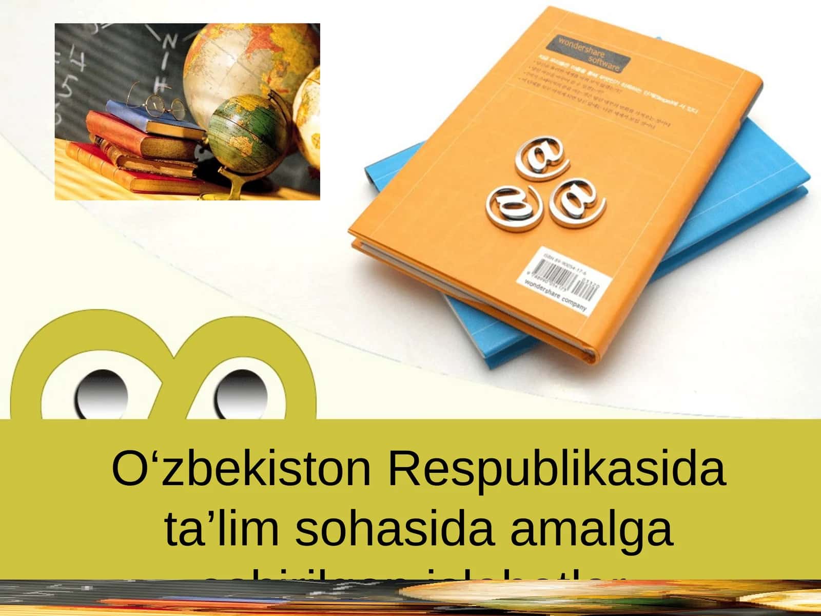 O‘zbekiston Respublikasida ta’lim sohasida amalga oshirilgan islohotlar