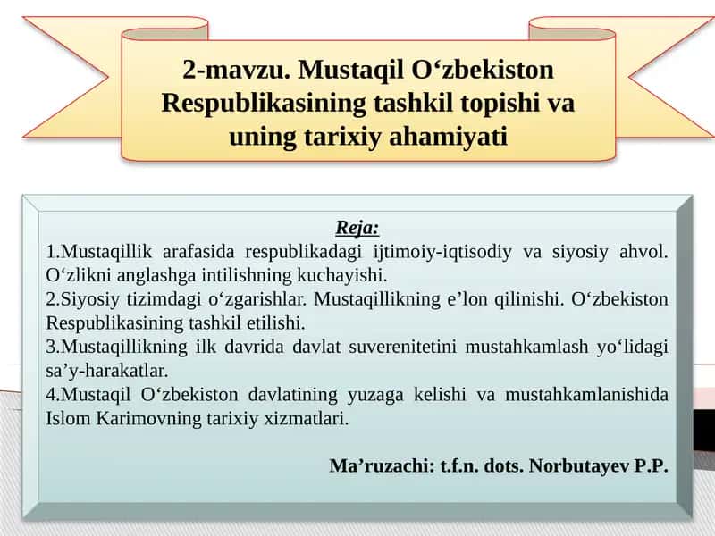 Mustaqil O‘zbekiston Respublikasining tashkil topishi va uning tarixiy ahamiyati