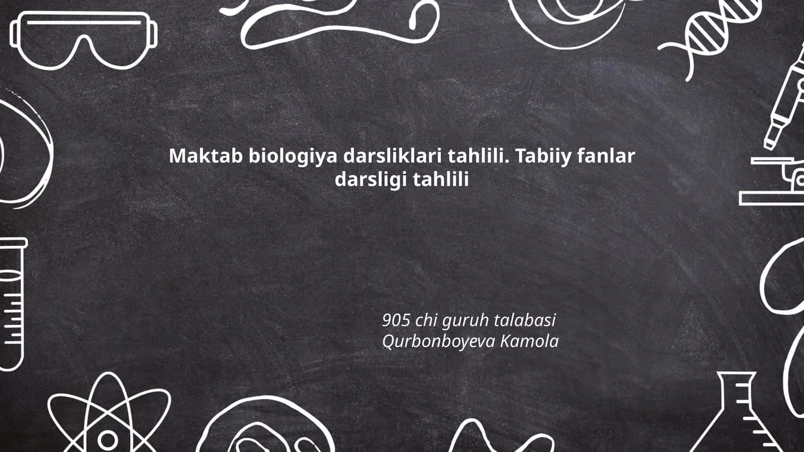 Maktab biologiya darsliklari tahlili. Tabiiy fanlar darsligi tahlili